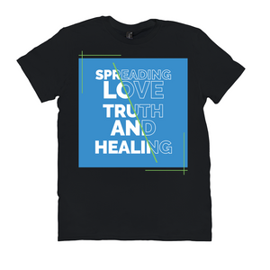 Spreading Love Truth and Healing T-Shirt